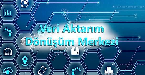 Veri Aktarım-Dönüşüm Merkezi