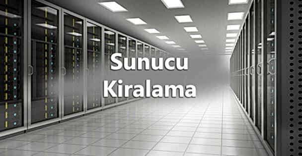 Sunucu Kiralama